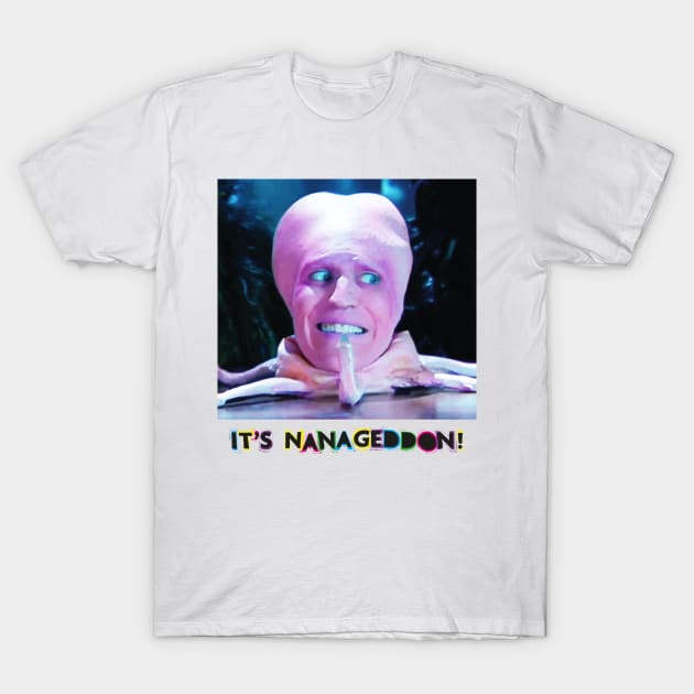 It's Nanageddon T-Shirt by jensonpan